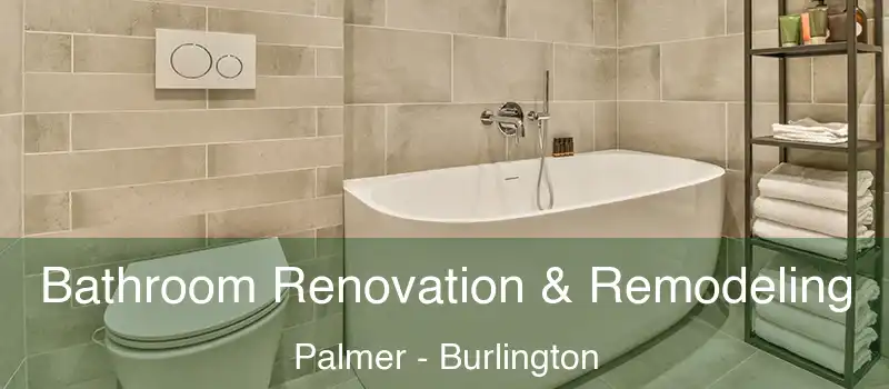  Bathroom Renovation & Remodeling Palmer - Burlington